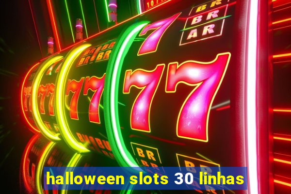 halloween slots 30 linhas